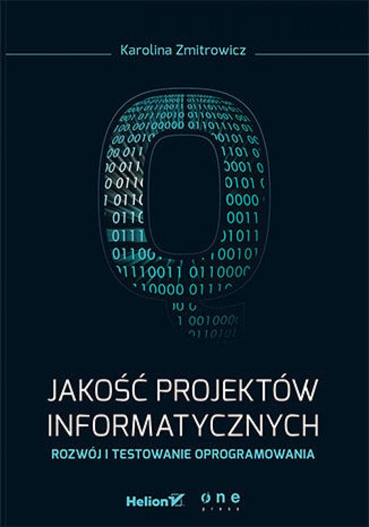 okładka Jakość projektów informatycznych. Rozwój i testowanie oprogramowania ebook | epub, mobi, pdf | Karolina Zmitrowicz