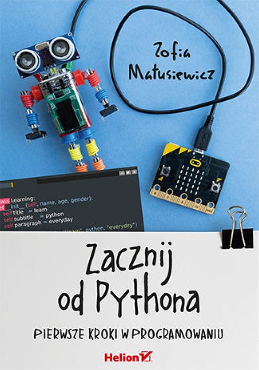 okładka Zacznij od Pythona. Pierwsze kroki w programowaniu ebook | epub, mobi, pdf | Zofia Matusiewicz