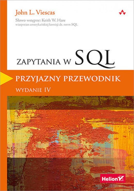 okładka Zapytania w SQL. Przyjazny przewodnik. Wydanie IV ebook | epub, mobi, pdf | John L. Viescas