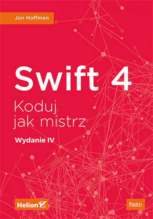 okładka Swift 4. Koduj jak mistrz. Wydanie IV ebook | epub, mobi, pdf | Jon Hoffman