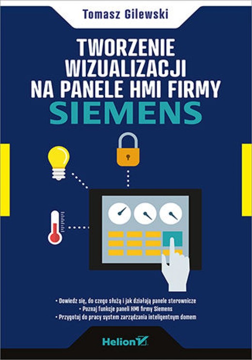 okładka Tworzenie wizualizacji na panele HMI firmy Siemens ebook | epub, mobi, pdf | Tomasz Gilewski