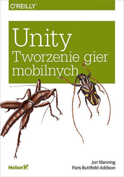 okładka Unity. Tworzenie gier mobilnych ebook | epub, mobi, pdf | Jon Manning, Paris Buttfield-Addison