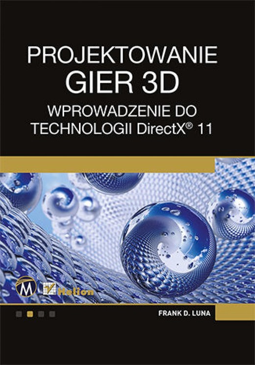 okładka Projektowanie gier 3D. Wprowadzenie do technologii DirectX 11 ebook | epub, mobi, pdf | Frank Luna