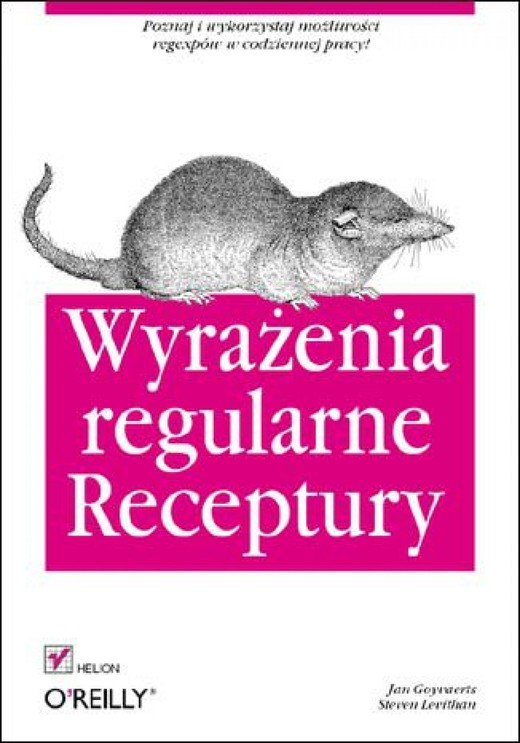okładka Wyrażenia regularne. Receptury ebook | epub, mobi, pdf | Jan Goyvaerts, Steven Levithan