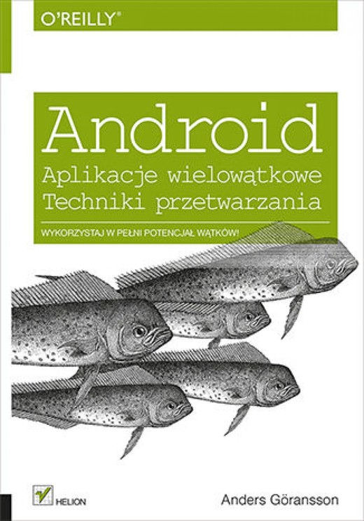 okładka Android. Aplikacje wielowątkowe. Techniki przetwarzania ebook | epub, mobi, pdf | Anders Göransson