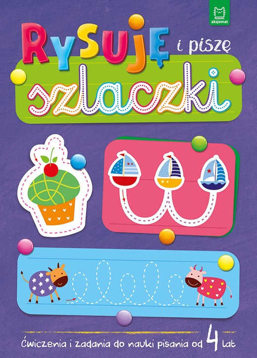 okładka Rysuję i piszę szlaczki. Ćwiczenia i zadania do nauki pisania od 4 lat książka | Anna Podgórska