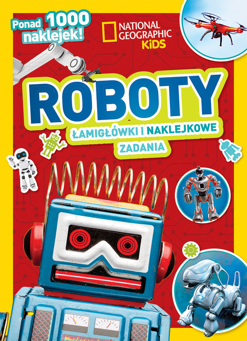 okładka National Geographic Kids. Roboty. Łamigłówki i naklejkowe zadania książka