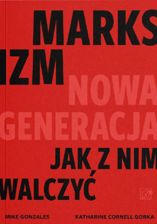 okładka Marksizm: nowa generacja. Jak z nim walczyć? książka