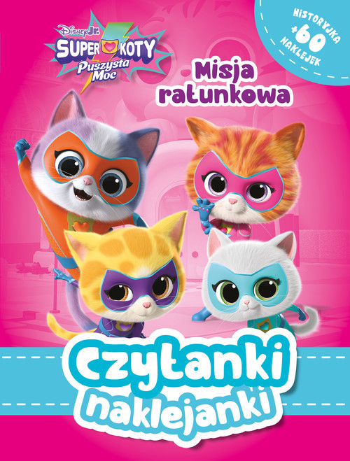 okładka Czytanki naklejanki. Misja ratunkowa. Disney Junior Superkoty. Puszysta moc książka