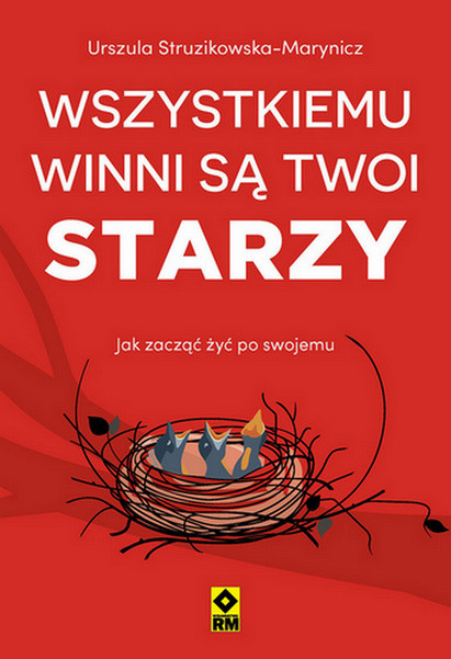 okładka Wszystkiemu winni są twoi starzy książka