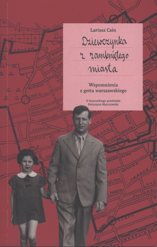 okładka Dziewczynka z zamkniętego miasta. Wspomnienia z getta warszawskiego książka