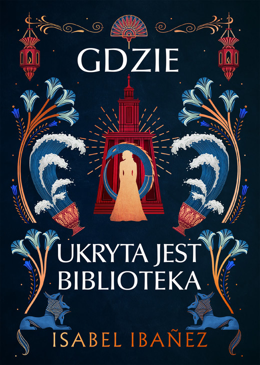 okładka Gdzie ukryta jest biblioteka. Sekrety Nilu. Tom 2 książka