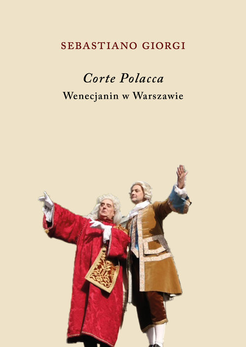 okładka Corte Polacca. Wenecjanin w Warszawie książka | Giorgi Sebastiano