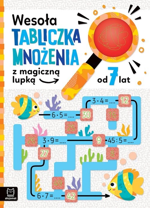 okładka Wesoła tabliczka mnożenia z magiczną lupką od 7 lat książka | Agnieszka Bator