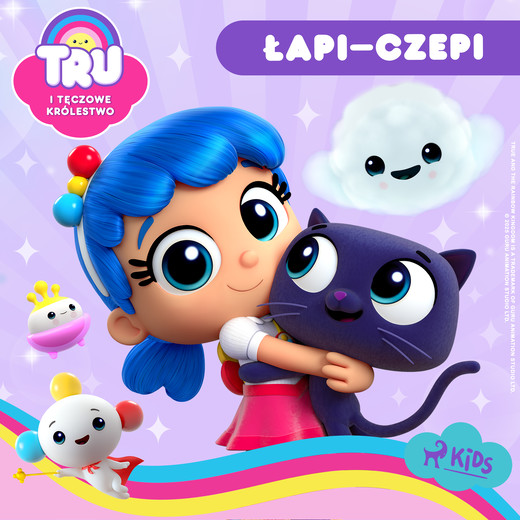 okładka Tru i Tęczowe Królestwo: Łapi–czepi audiobook | MP3 | Guru Studio