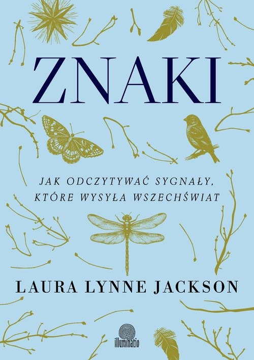 okładka Znaki Jak odczytywać sygnały, które wysyła wszechświat książka | Jackson LauraLynne