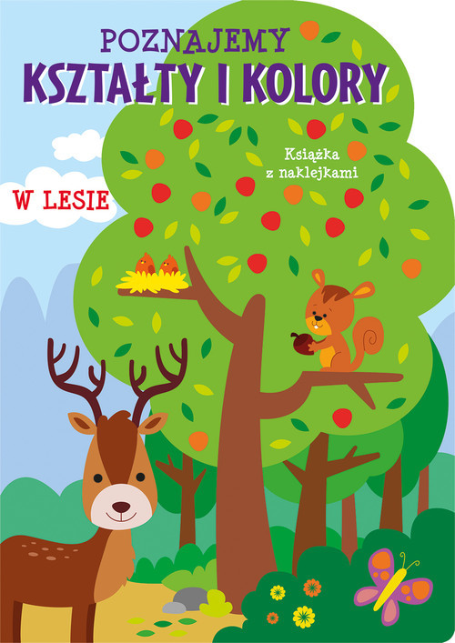 okładka Poznajemy kształty i kolory W lesie Książka z naklejkami książka