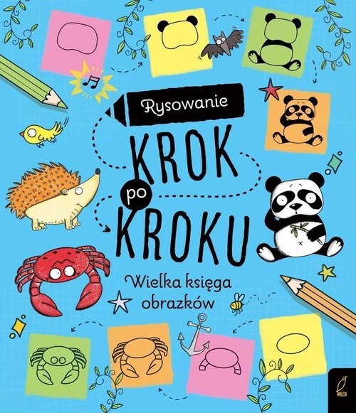 okładka Rysowanie krok po kroku Wielka księga obrazków książka