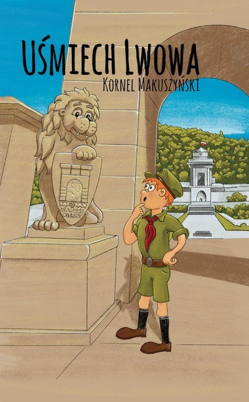 okładka Uśmiech Lwowa książka | Kornel Makuszyński