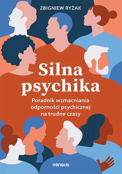 okładka Silna psychika. Poradnik wzmacniania odporności psychicznej na trudne czasy audiobook | MP3 | Zbigniew Ryżak