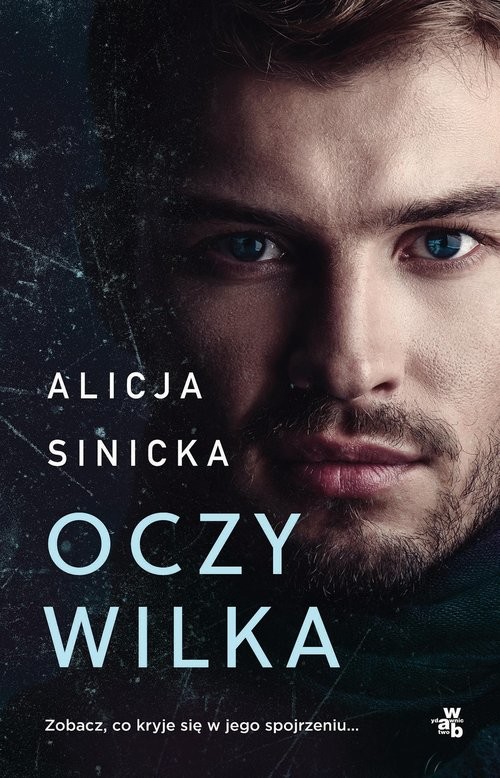 okładka Oczy wilka książka | Alicja Sinicka