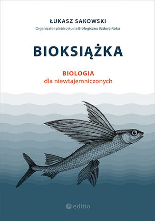okładka Bioksiążka. Biologia dla niewtajemniczonych audiobook | MP3 | Łukasz Sakowski