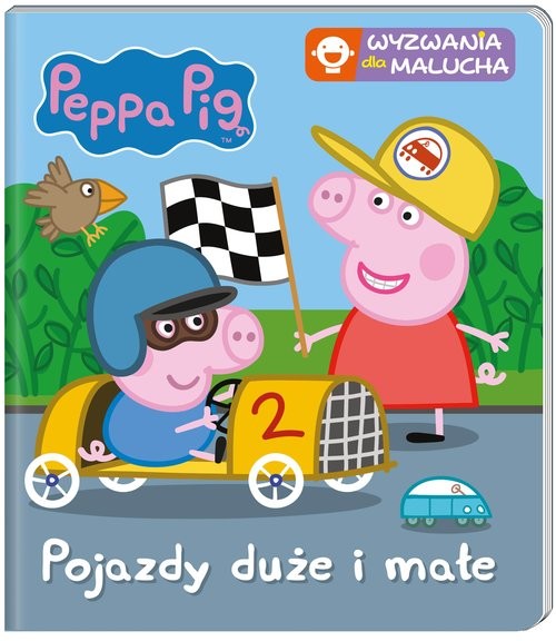 okładka Peppa Pig. Wyzwania dla malucha. Pojazdy duże i małe Peppa Pig. Wyzwania dla malucha. Pojazdy duże i małe książka | Praca Zbiorowa