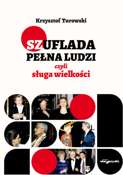 okładka Szuflada pełna ludzi czyli sługa wielkości książka
