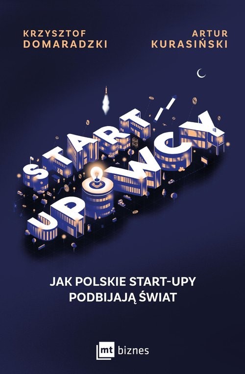 okładka Startupowcy Jak polskie start-upy podbijają świat książka