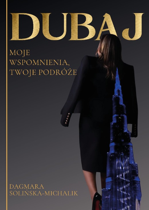 okładka Dubaj. Moje wspomnienia, Twoje podróże ebook | epub, mobi, pdf | Dagmara Solińska-Michalik