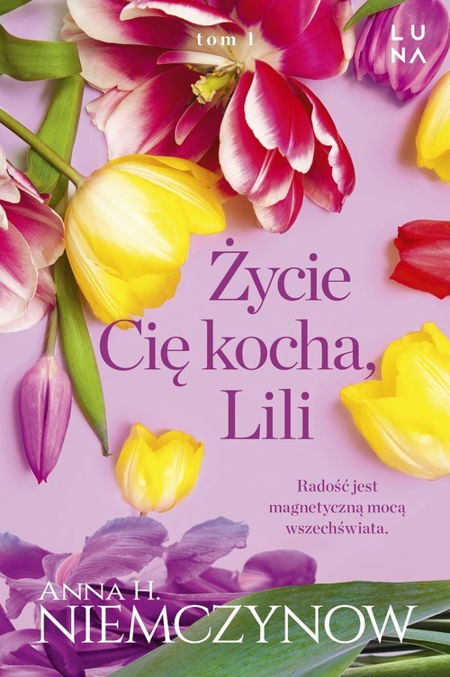 okładka Życie cię kocha, Lili książka | Anna H Niemczynow