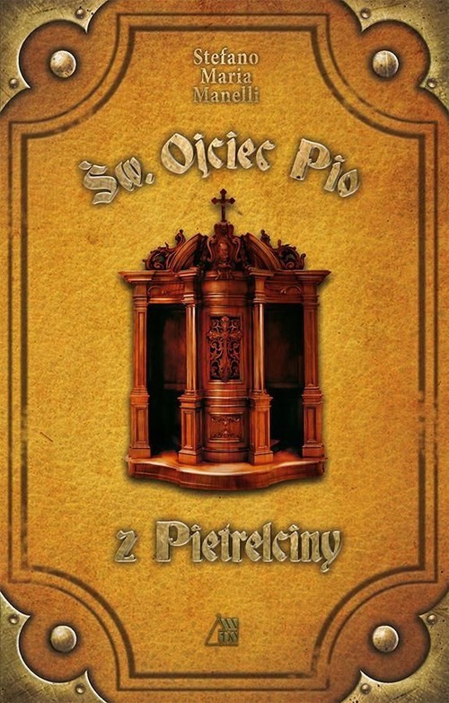 okładka Św. Ojciec Pio z Pietrelciny książka | Stefano MariaManelli