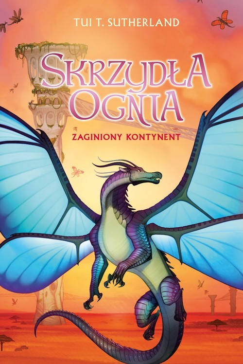 okładka Zaginiony kontynent. Saga Skrzydła ognia. Księga 11 książka | Tui T. Sutherland