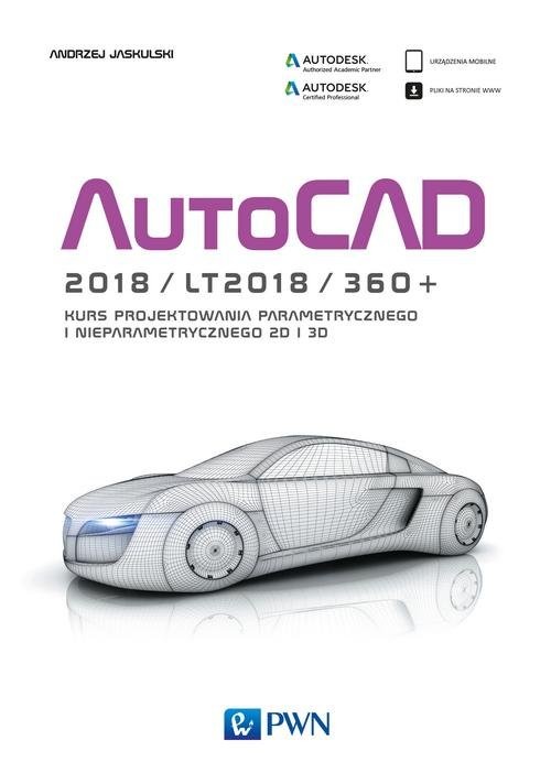 okładka AutoCAD 2018/LT2018/360+ książka | Andrzej Jaskulski
