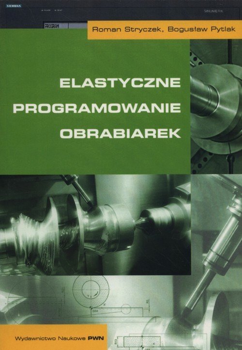 okładka Elastyczne programowanie obrabiarek książka