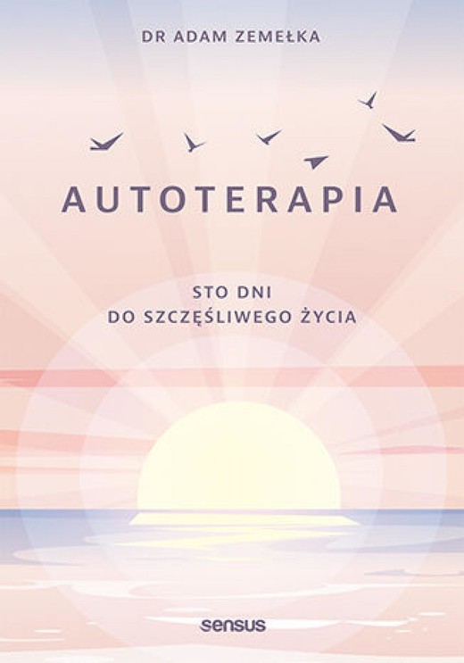 okładka Autoterapia. Sto dni do szczęśliwego życia audiobook | MP3 | Adam Zemełka