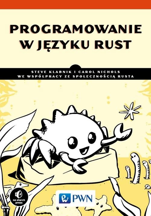 okładka Programowanie w języku Rust książka | Carol Nichols, Steve Klabnik