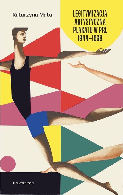 okładka Legitymizacja artystyczna plakatu w PRL 1944–1968 ebook | pdf | Matul Katarzyna