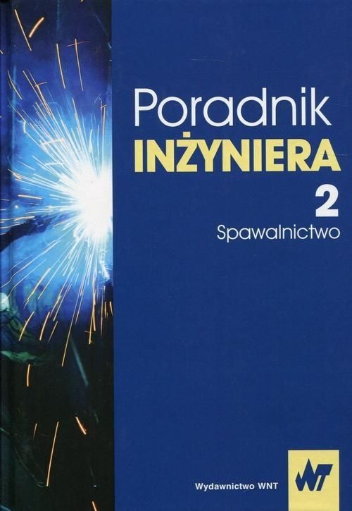 okładka Poradnik inżyniera Tom 2 Spawalnictwo książka