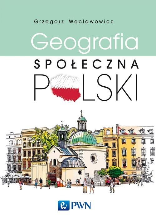okładka Geografia społeczna Polski książka