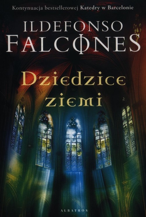 okładka Dziedzice Ziemi książka | Ildefonso Falcones