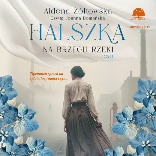okładka Halszka. Tom 1. Na brzegu rzeki audiobook | MP3 | Aldona Żółtowska
