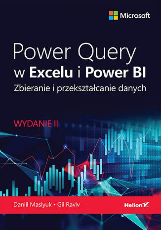 okładka Power Query w Excelu i Power BI. Zbieranie i przekształcanie danych. Wydanie II ebook | epub, mobi, pdf | Daniil Maslyuk, Gil Raviv