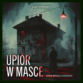 okładka Upiór w masce audiobook | MP3 | Igor Frender