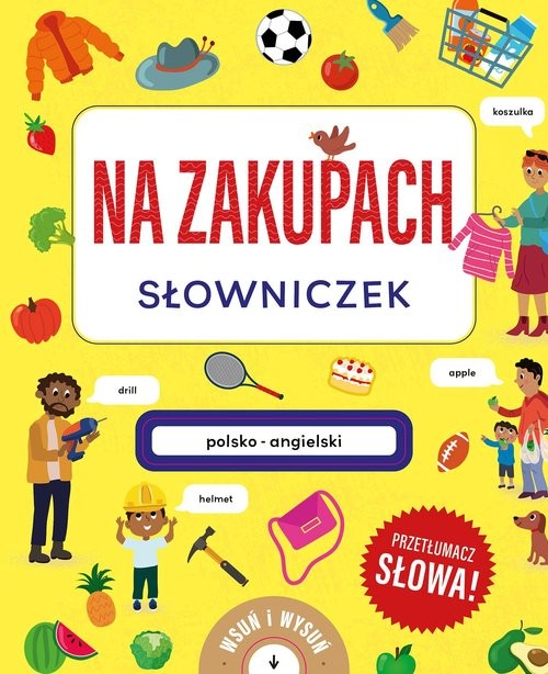 okładka Na zakupach Słowniczek polsko-angielski Książka z wysuwankami książka