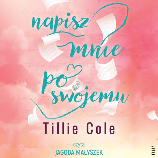 okładka Napisz mnie po swojemu audiobook | MP3 | Tillie Cole