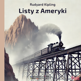 okładka Listy z Ameryki audiobook | MP3 | Rudyard Kipling