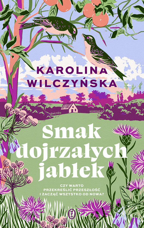 okładka Smak dojrzałych jabłek książka | Karolina Wilczyńska