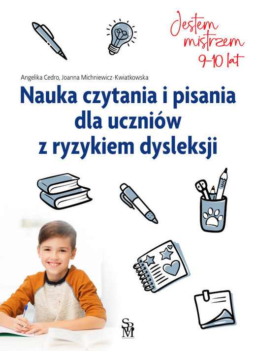 okładka Nauka czytania i pisania dla uczniów z ryzykiem dysleksji. Jestem mistrzem książka