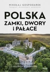 okładka Polska. Zamki, dwory i pałace książka | Gospodarek Mikołaj